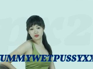 1YUMMYWETPUSSYXX