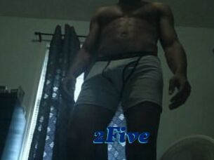 2Five