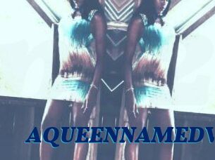 AQUEENNAMEDV