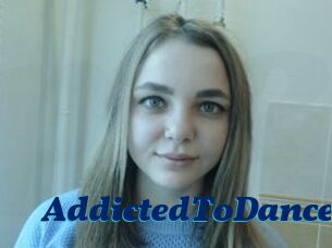 AddictedToDance