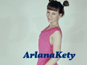 ArlanaKety