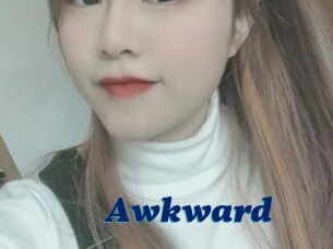 Awkward