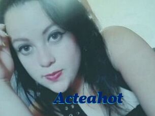 Acteahot