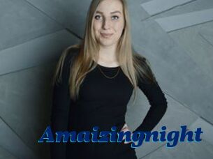 Amaizingnight