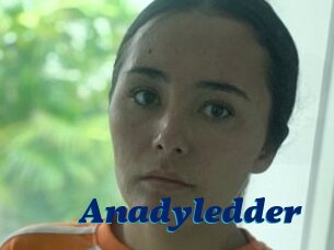 Anadyledder