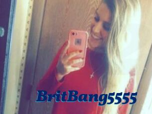 BritBang5555