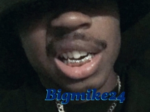 Bigmike24