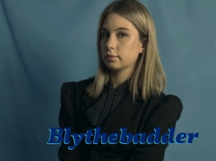Blythebadder