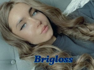 Brigloss