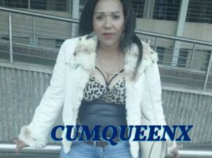 CUMQUEENX