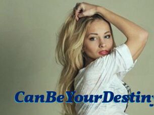 CanBeYourDestiny