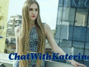 ChatWithKaterina