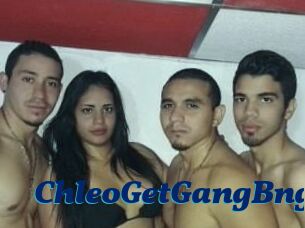 ChleoGetGangBng