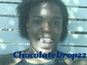 ChocolateDrop22