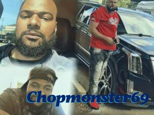 Chopmonster69