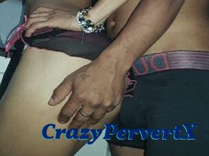 CrazyPervertX