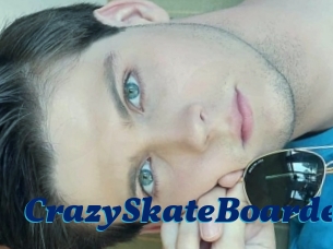 CrazySkateBoarder