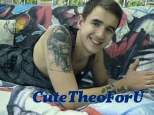 CuteTheoForU
