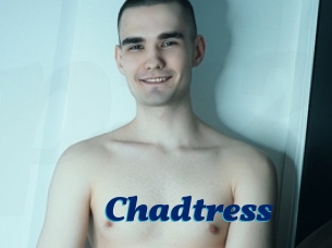 Chadtress