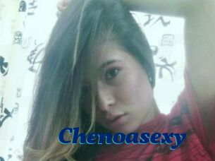 Chenoasexy