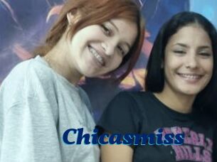 Chicasmiss