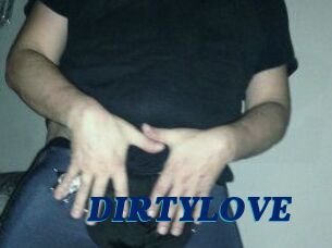 DIRTYLOVE