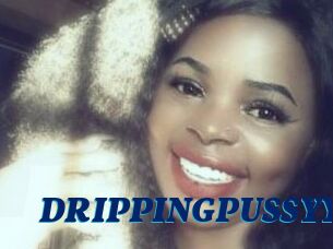 DRIPPINGPUSSYY
