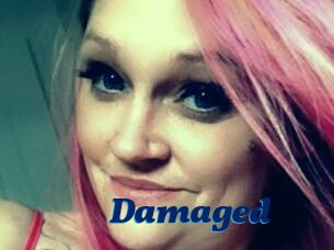 Damaged