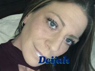 Deijah