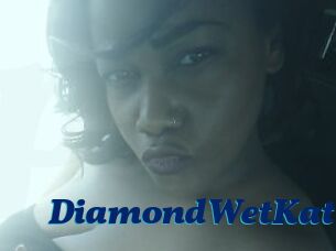 DiamondWetKat