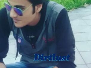 Dirtlust