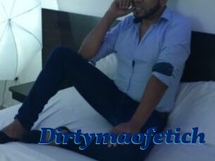 Dirtymaofetich