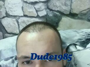 Dude1985