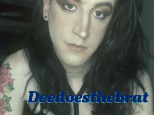 Deedoesthebrat