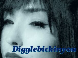 Digglebickinyou