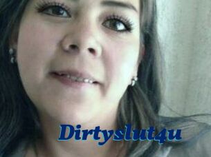Dirtyslut4u