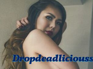 Dropdeadliciouss