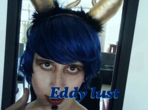 Eddy_lust
