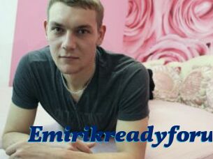 Emirikreadyforu