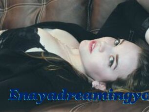 Enayadreamingyou