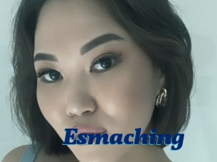 Esmaching