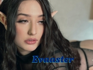 Evaaster