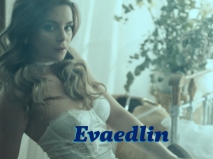 Evaedlin