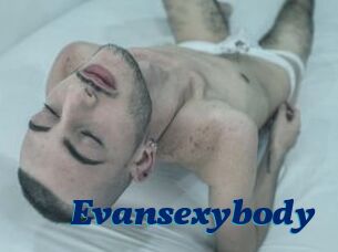 Evansexybody