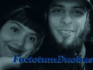 FactotumDuobus