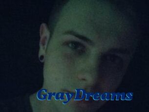 GrayDreams