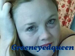 Greeneyedqueen