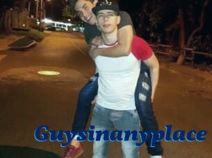 Guysinanyplace