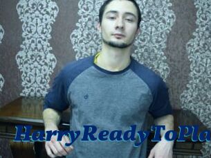 HarryReadyToPlay