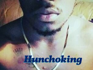 Hunchoking
